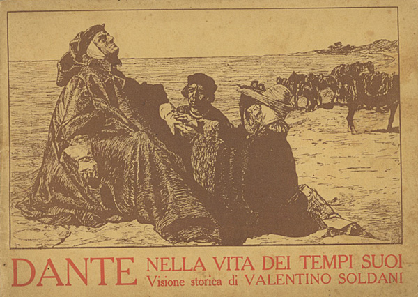 Dante nella vita dei tempi suoi visione storica di Valentino Soldani
