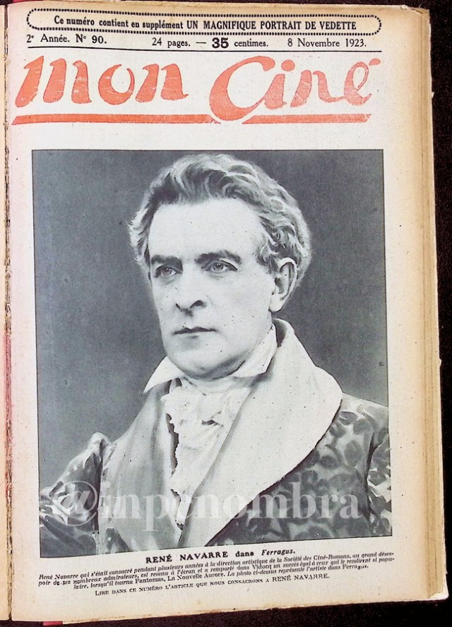 René Navarre dans Ferragus, Mon-Ciné 8 Novembre 1923 Archivio In Penombra